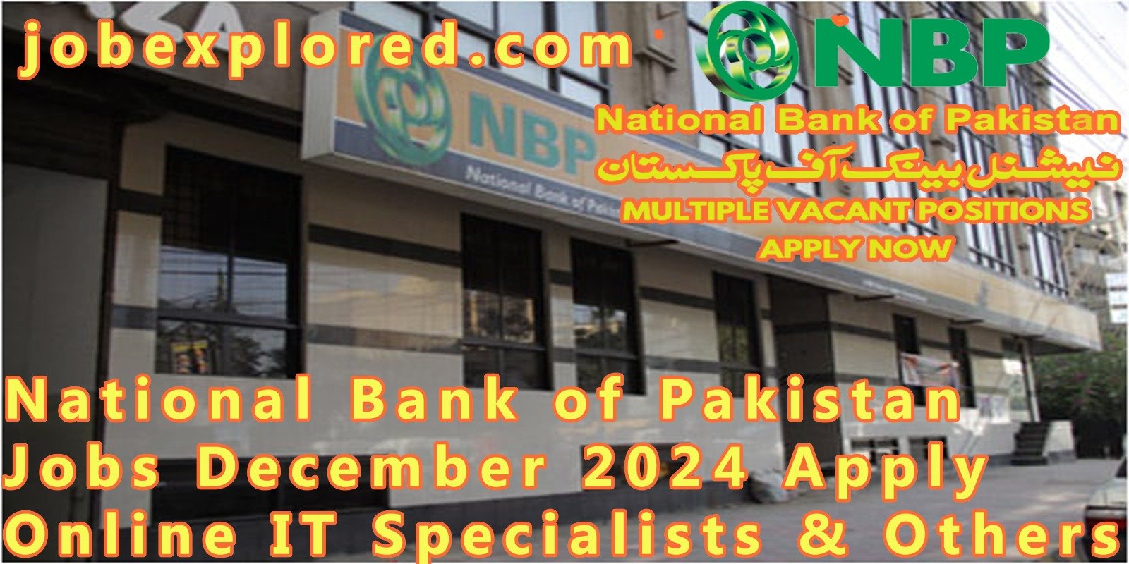 Explore Exciting Career Opportunities: Apply Online for IT Specialist Jobs at the National Bank of Pakistan picture