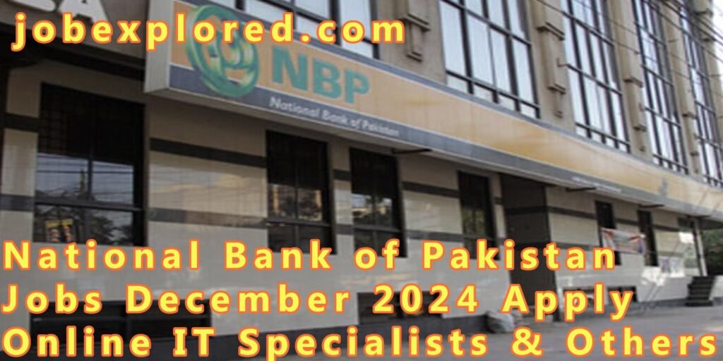 Explore Exciting Career Opportunities: Apply Online for IT Specialist Jobs at the National Bank of Pakistan picture
