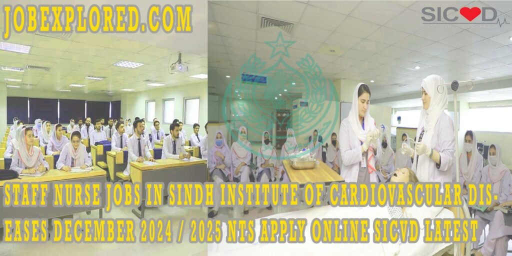 Staff Nurse Jobs at Sindh Institute of Cardiovascular Diseases: December 2024 / 2025 NTS Application Guide picture