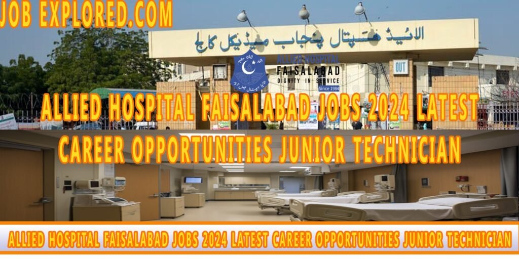 Exploring Allied Hospital Jobs in Pakistan for 2024/2025 picture