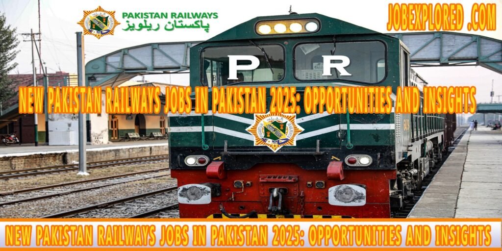 New Pakistan Railways Jobs in Pakistan 2025: Opportunities and Insights pictue